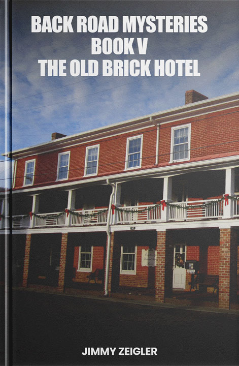Back Road Mysteries Book V: The Old Brick Hotel